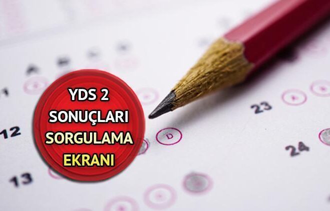 YDS 2 sonuçları ne zaman açıklanacak? ÖSYM YDS 2 sonuçları için geri sayım başladı!